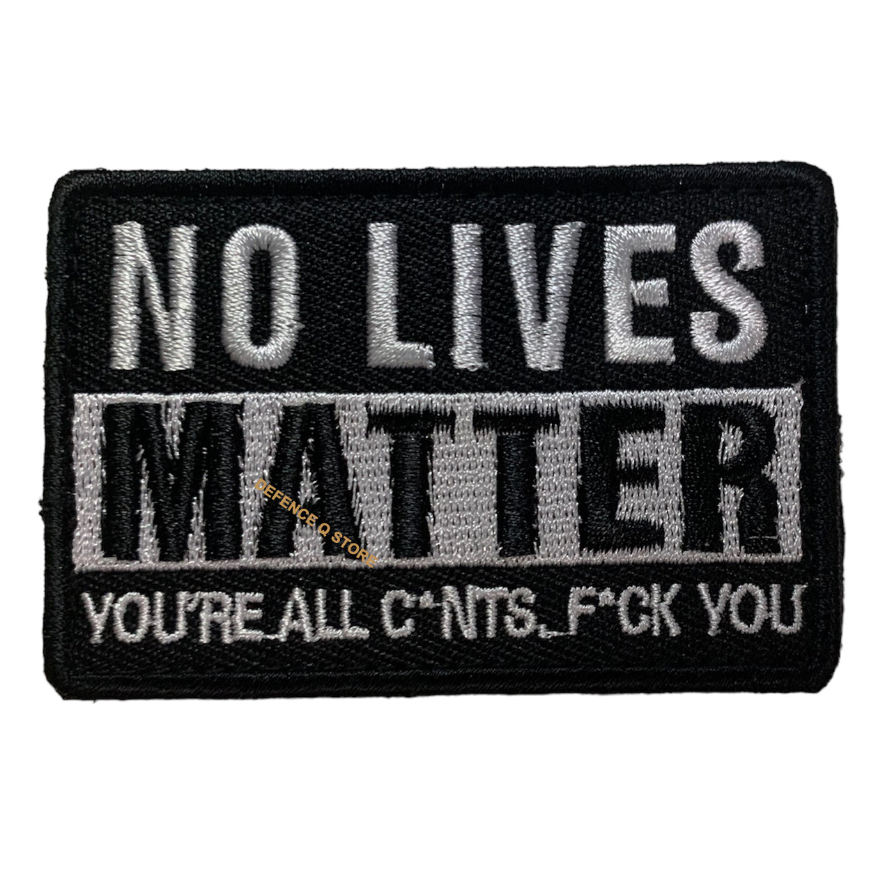 Experience the power and beauty of the No Lives Matter Embroidery Velcro Backed Morale Patch, available in a perfect 7x5cm size. The HOOK AND LOOP BACKED PATCH is a unique touch provided for added convenience. Get yours today and showcase your style and passion! www.moralepatches.com.au