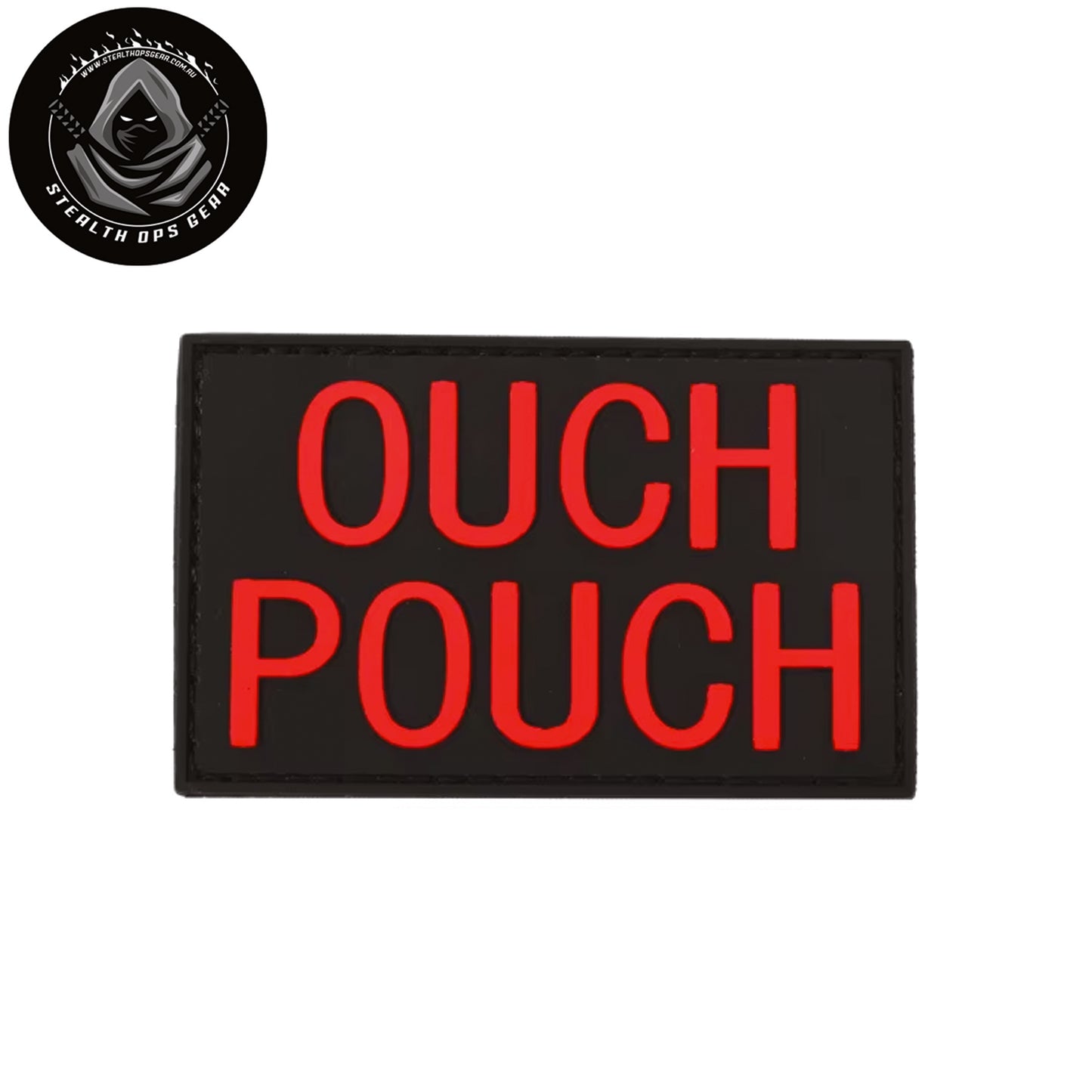 Ouch Pouch Morale Patch PVC - Stealth Ops Gear. This bold PVC morale patch delivers attitude and authenticity to your tactical gear, backpack, or everyday carry. At 8x5cm, it's sized perfectly for visibility without overwhelming your setup. www.moralepatches.com.au