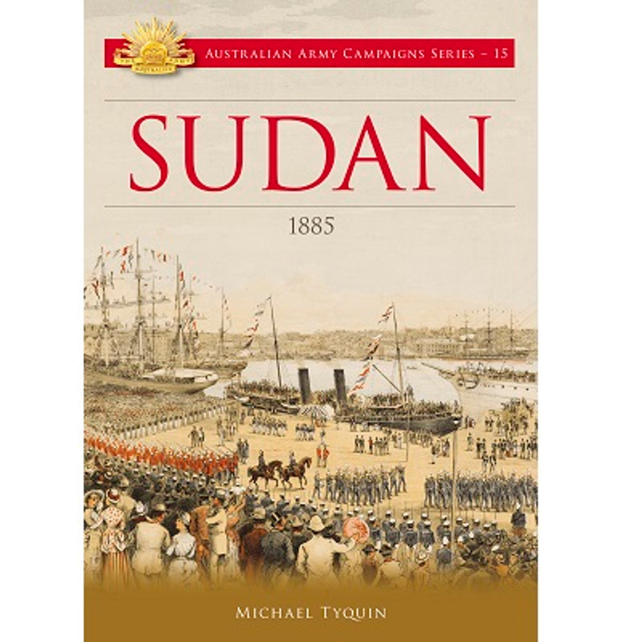 Sudan 1885 is an incredible exploration of Australia's brief, yet vital contribution to the British-Egyptian campaigns of 1883-1885 - just five months of engagement! Unlock the rich history of this significant venture with this work. www.moralepatches.com.au