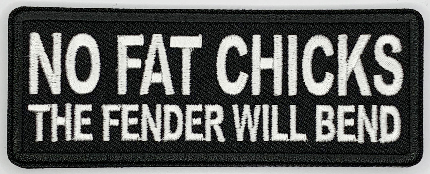 No Fat Chicks The Fender Will Bend Iron On Patch. Great for attaching to your jackets, shirts, pants, jeans, hats. Size: 10.4X4cm