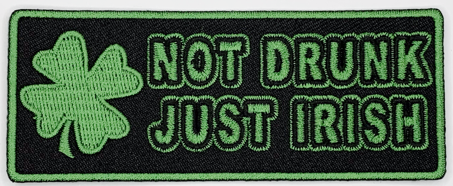 Not drunk just Irish Iron On Patch. Great for attaching to your jackets, shirts, pants, jeans, hats. Size: 10.2X4cm