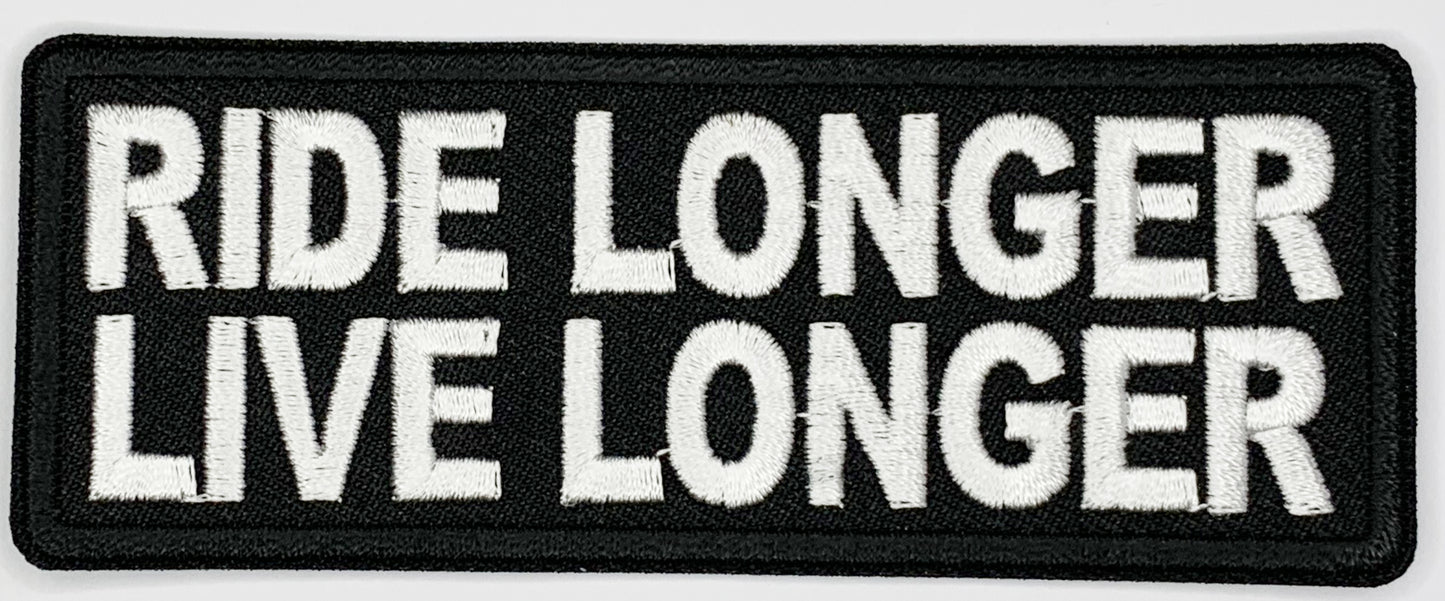 Ride longer live longer Iron On Patch. Great for attaching to your jackets, shirts, pants, jeans, hats. Size: 10.4X4cm