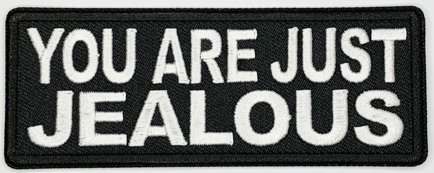You are just jealous Iron On Patch. Great for attaching to your jackets, shirts, pants, jeans, hats. Size: 10.4X4cm