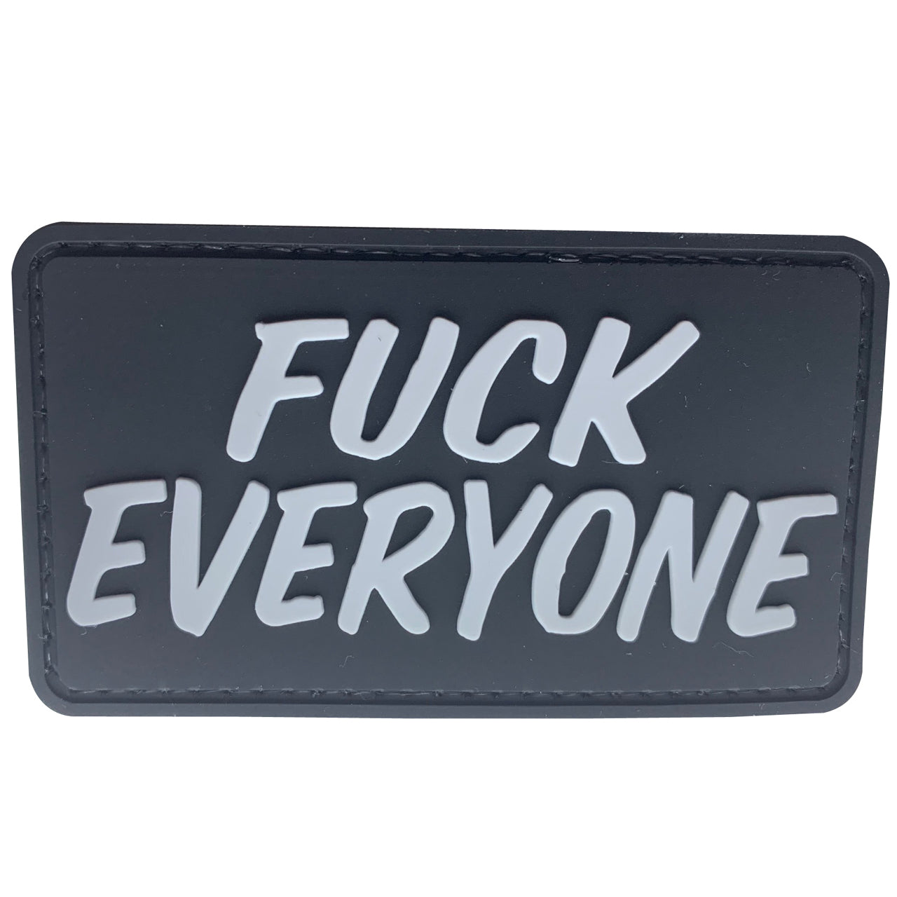 Fuck Everyone PVC Patch, Velcro backed Badge. Great for attaching to your field gear, jackets, shirts, pants, jeans, hats or even create your own patch board. Size: 9x5cm