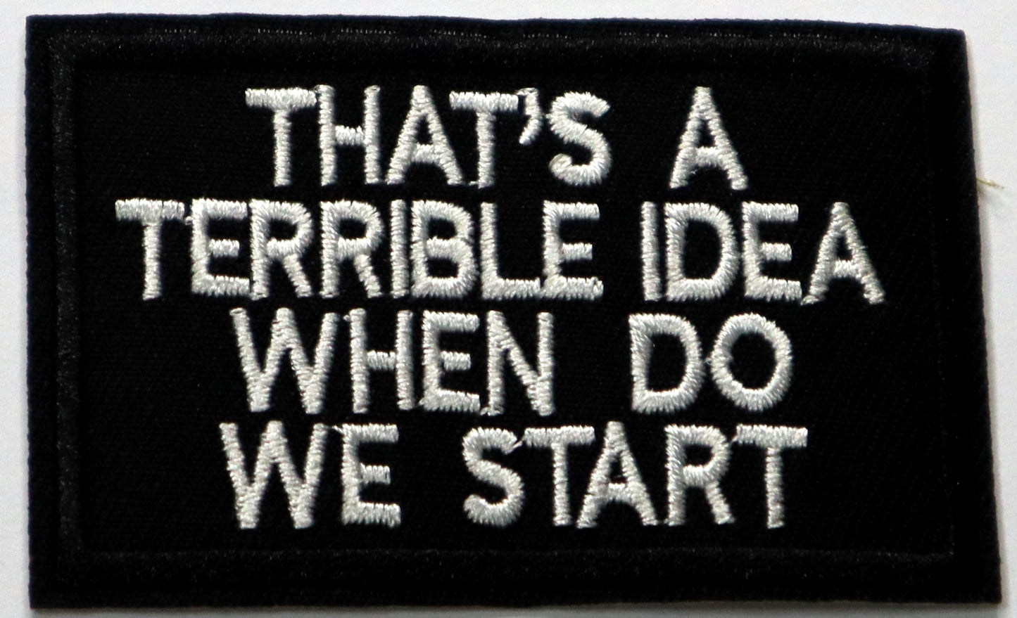 That's A Terrible Idea When Do We Start Patch