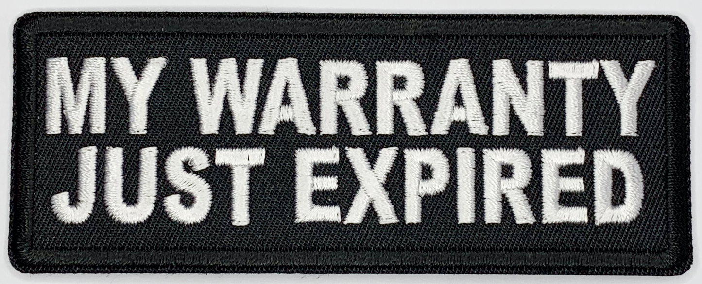 My warranty just expired Iron On Patch. Great for attaching to your jackets, shirts, pants, jeans, hats. Size: 10.4X4cm