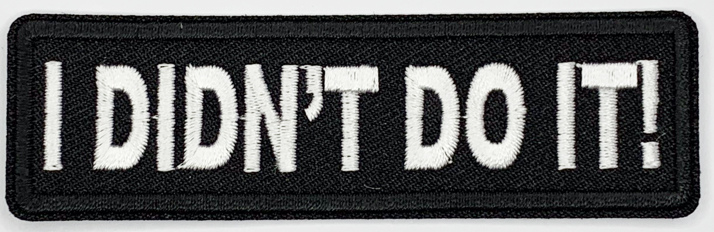 I didn't do it Iron On Patch. Great for attaching to your jackets, shirts, pants, jeans, hats. Size: 9.1X2.7cm