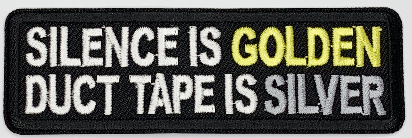 Silence is golden, duct tape is silver Iron On Patch. Great for attaching to your jackets, shirts, pants, jeans, hats. Size: 10.4X3.3cm
