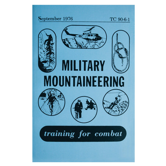 Delve into the depths of military expertise with the Military Mountaineering TC 90-6-1 Manual. This training manual consists of over 130 pages of detailed illustrations that offer insights into a wide array of topics. www.moralepatches.com.au