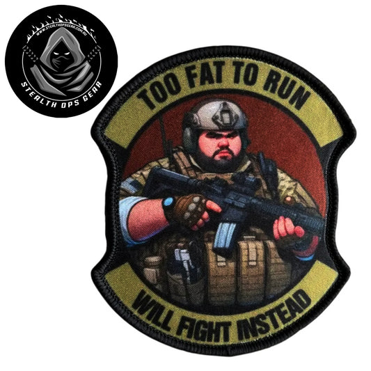 Unleash your creativity with the Too Fat To Run Embroidery Morale Patch Hook &amp; Loop Stealth Ops Gear! Measuring 9x7.5cm and featuring a beautifully embroidered design and secure hook &amp; loop backing, this patch is a must-have for any collector. www.moralepatches.com.au