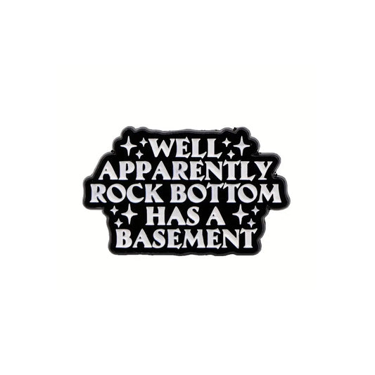 This playful and witty pin is perfect for the friend who shares your sense of humour. Showcasing the clever phrase "Well Apparently Rock Bottom Has A Basement." An ideal gift to brighten someone's day and offer a comforting virtual hug.
Size: 32mm (w) x 20mm (h) www.moralepatches.com.au