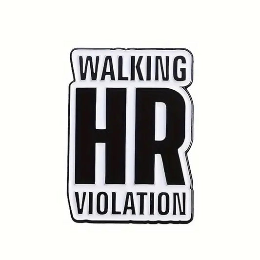 This playful and witty pin is perfect for the friend who shares your sense of humour. Showcasing the clever phrase "Walking HR Violation Lapel Pin."&nbsp; An ideal gift to brighten someone's day and offer a comforting virtual hug.

Size: 21mm (w) x 30mm (h) www.moralepatches.com.au