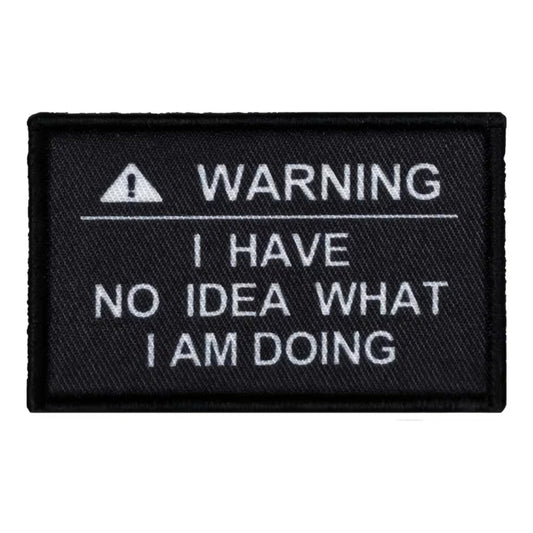 Experience the ultimate in tactical gear with our I Have No Idea What I Am Doing Morale Patch Hook &amp; Loop! Perfect for any outdoor enthusiast, this patch features a sturdy hook and loop design in a vibrant white colour. Measuring 5x8cm www.moralepatches.com.au