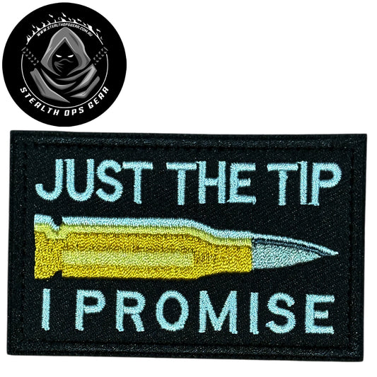Unleash your creativity with the Just The Tip Embroidery Morale Patch Hook &amp; Loop Stealth Ops Gear! Measuring 8x5cm and featuring a beautifully embroidered design and secure hook &amp; loop backing, this patch is a must-have for any collector. www.moralepatches.com.au