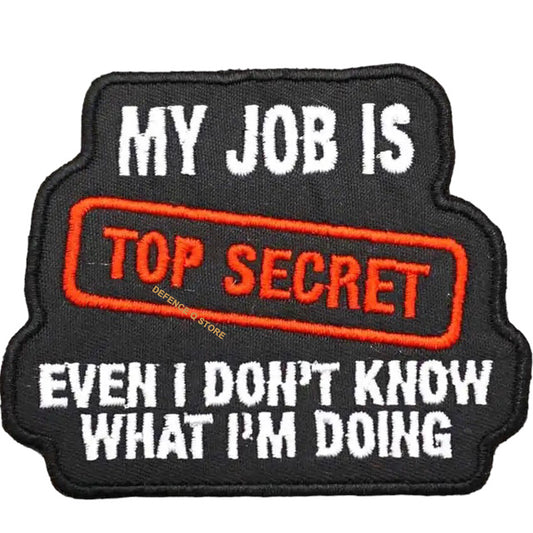 Elevate your gear to the next level with the My Job Is Top Secret Embroidery Velcro Backed Morale Patch. Easily attach it to any piece of field gear, clothing, or create a unique patch display! Infuse some fun and spookiness into your style today.  Size: 8x6.5cm www.moralepatches.com.au
