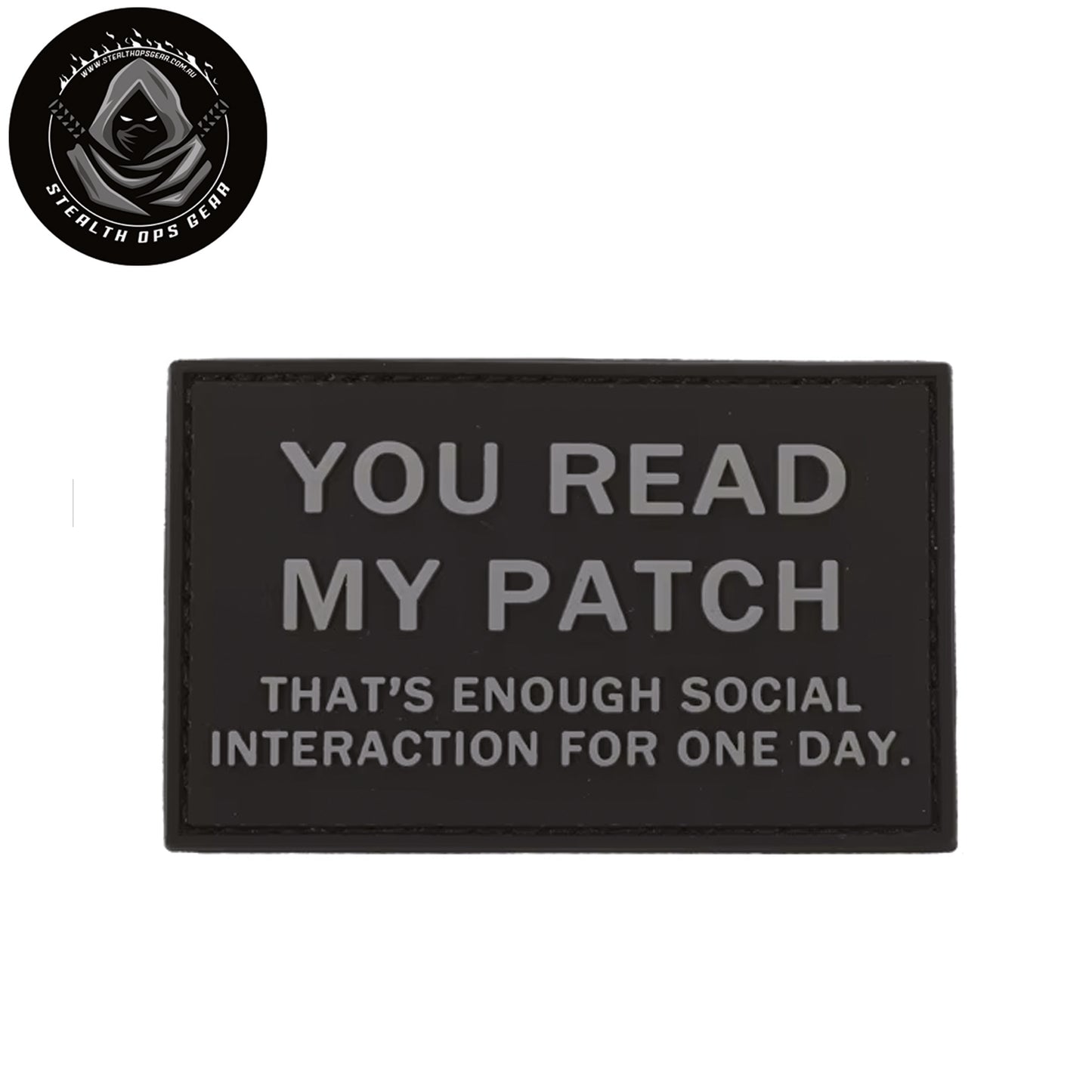 You Read My Patch Morale Patch PVC - Stealth Ops Gear. This bold PVC morale patch delivers attitude and authenticity to your tactical gear, backpack, or everyday carry. At 8x5cm, it's sized perfectly for visibility without overwhelming your setup. www.moralepatches.com.au