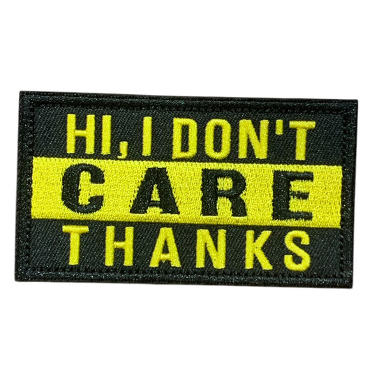 Elevate your style game with the I Don't Care Embroidery Hook &amp; Loop Morale Patch! Featuring a supportive design, this patch measures 9.5x5cm and is perfect for adding a touch of personality to your operator hats, tactical jackets, and bags. The hook backing ensures easy application and a secure hold, making it a must-have for any tactical enthusiast. Upgrade your gear today! www.moralepatches.com.au