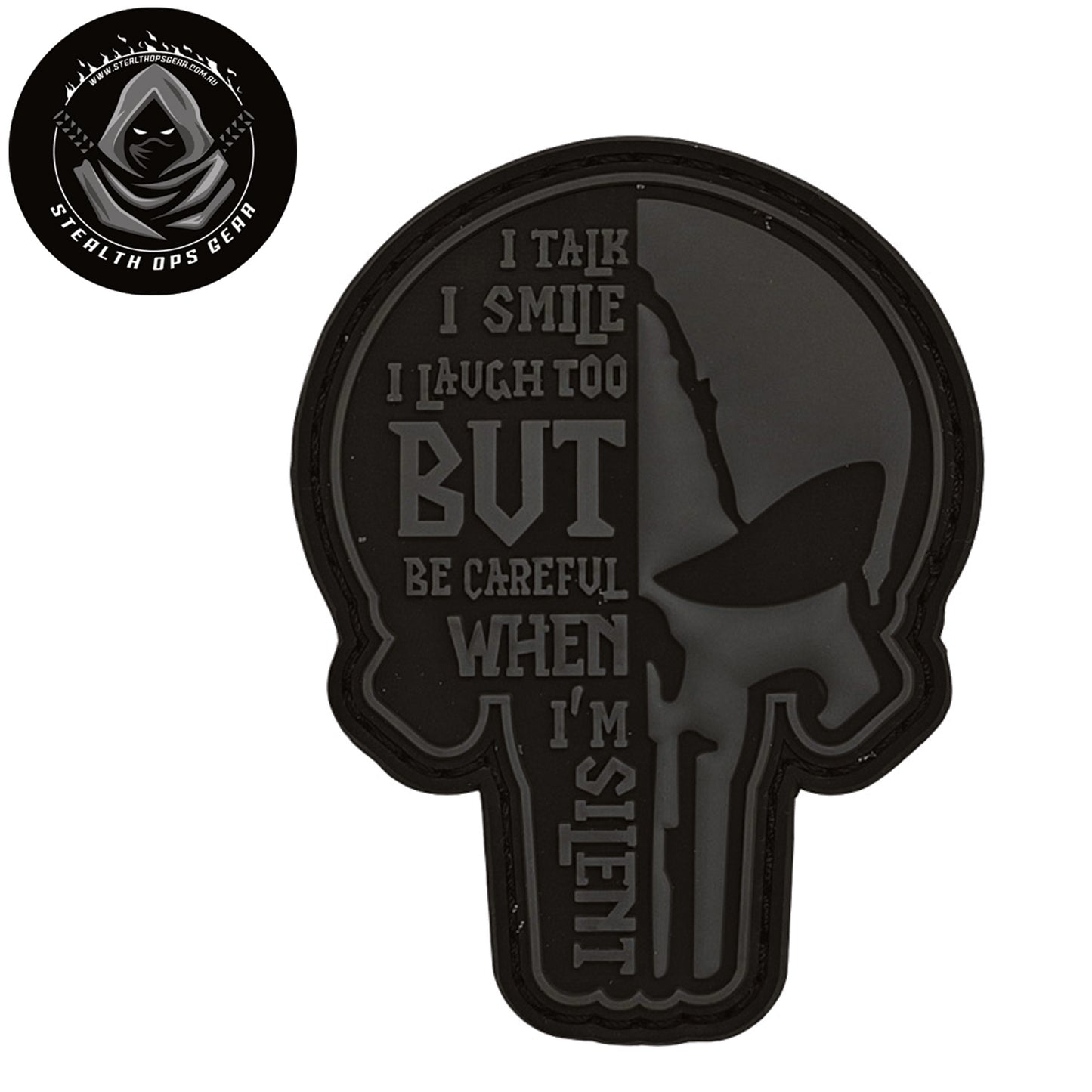 Talk Smile Laugh Morale Patch PVC - Stealth Ops Gear. This bold PVC morale patch delivers attitude and authenticity to your tactical gear, backpack, or everyday carry. At 8x6cm, it's sized perfectly for visibility without overwhelming your setup. www.moralepatches.com.au