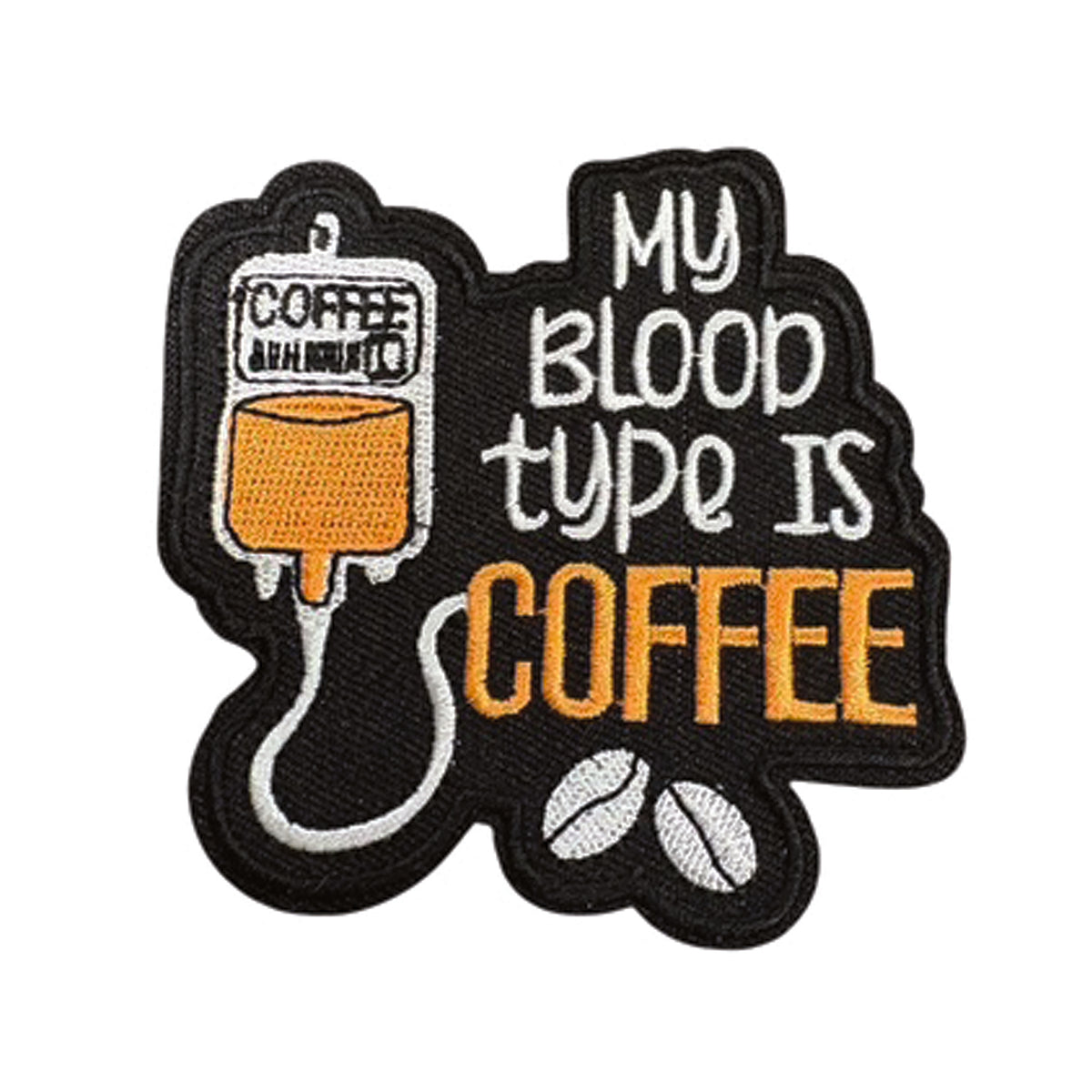 Unleash your attitude with the My Blood Type Is Coffee Embroidery Patch Hook &amp; Loop www.moralepatches.com.au
