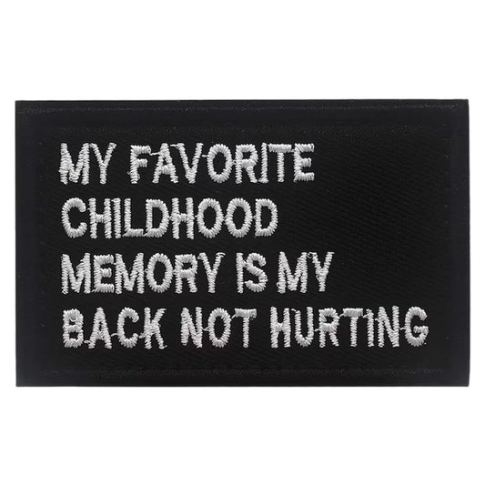 Memory Is My Back Not Hurting Embroidery Morale Patch, measuring 8x5cm, is a striking and durable addition to personalize your gear with style and toughness. Crafted with high-quality embroidery, this patch features a versatile pattern that blends seamlessly with various tactical and outdoor equipment. www.moralepatches.com.au
