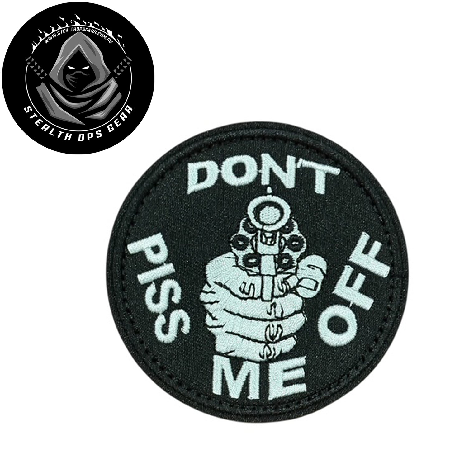 Don't Piss Me Off Embroidery Morale Patch - Stealth Ops Gear, measuring 8cm, is a striking and durable addition to personalize your gear with style and toughness. Crafted with high-quality embroidery, this patch features a versatile pattern that blends seamlessly with various tactical and outdoor equipment. www.moralepatches.com.au