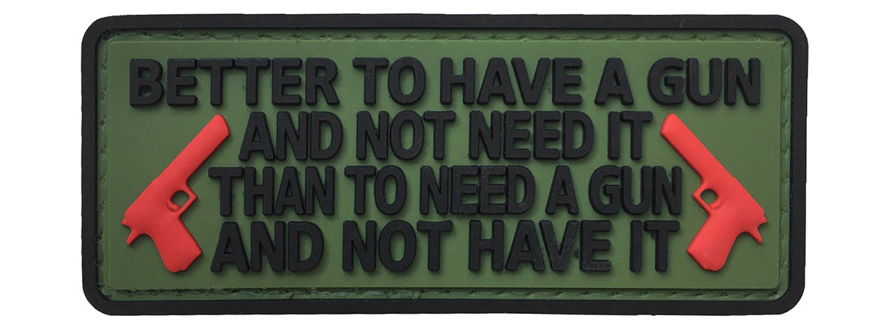 Better to Have a Gun and Not Need It than to Need a Gun and Not Have it PVC Patch
