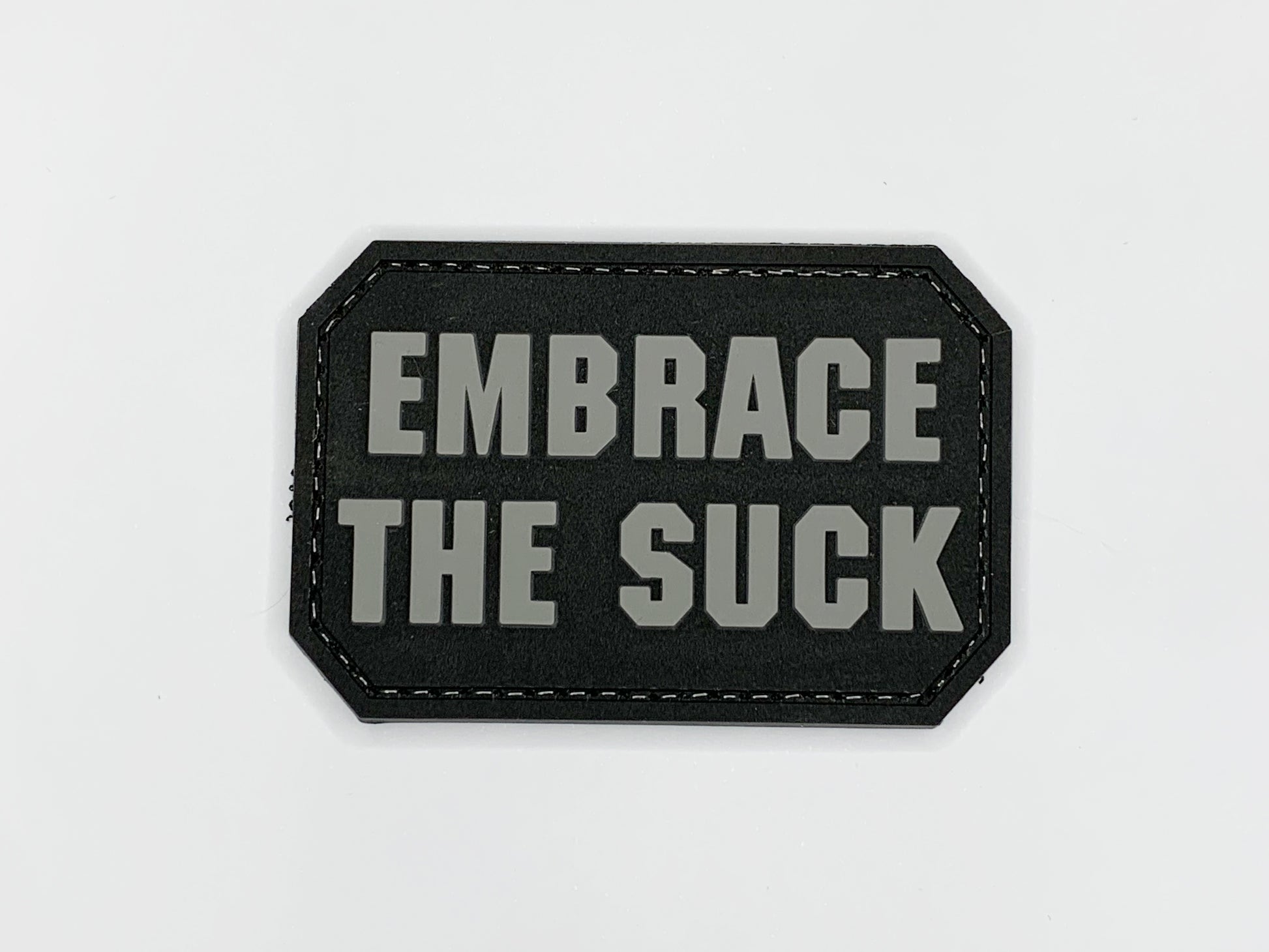 Embrace The Suck PVC Patch