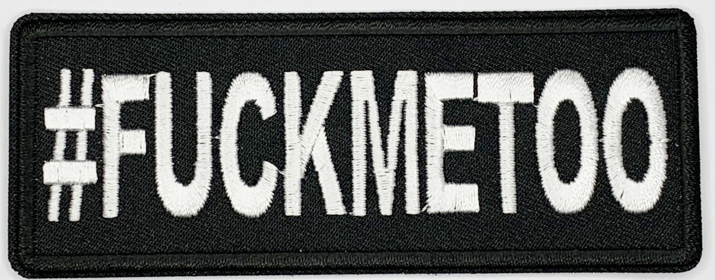 Hashtag fuck me too Iron On Patch. Great for attaching to your jackets, shirts, pants, jeans, hats.  Size: 10.4X4cm