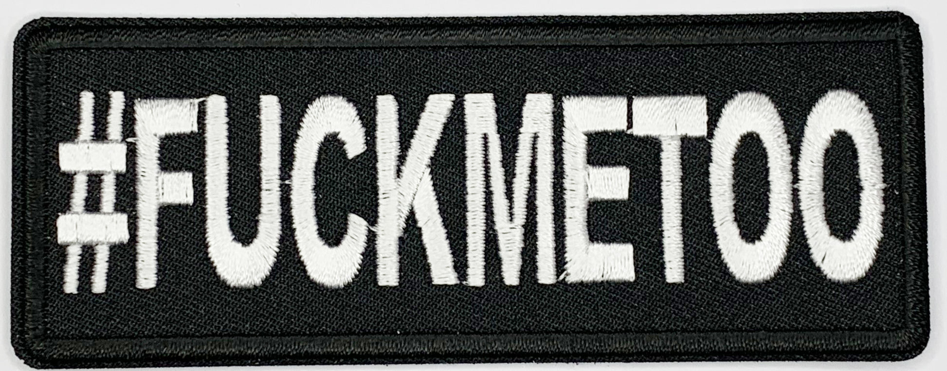 Hashtag fuck me too Iron On Patch. Great for attaching to your jackets, shirts, pants, jeans, hats.  Size: 10.4X4cm
