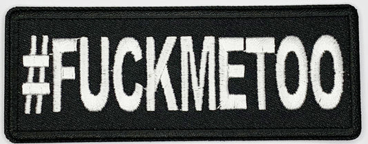 Hashtag fuck me too Iron On Patch. Great for attaching to your jackets, shirts, pants, jeans, hats.  Size: 10.4X4cm