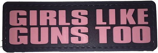 Girls Like Guns Too PVC Patch Pink, Velcro backed Badge. Great for attaching to your field gear, jackets, shirts, pants, jeans, hats or even create your own patch board.  Size: 8.5x2.75cm  moralepatches.com.au 